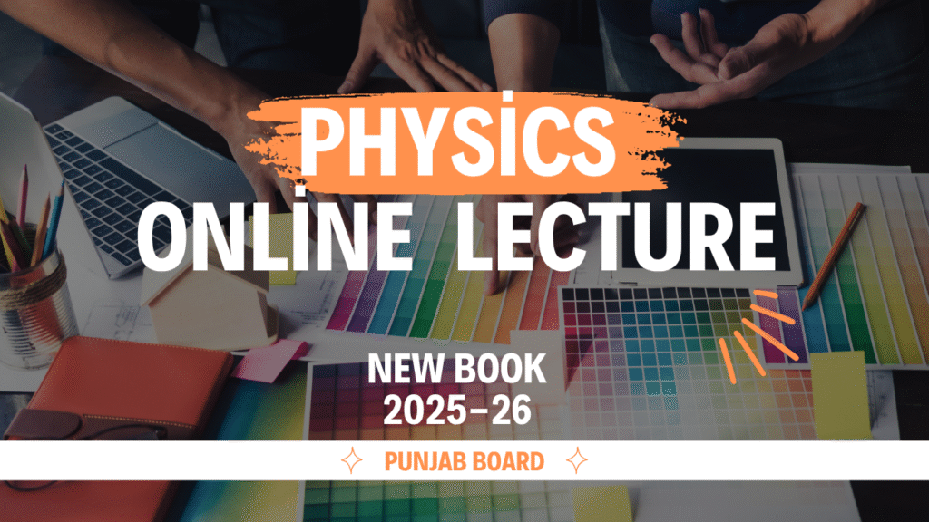 9th class Physics New Book Notes free Download 2025