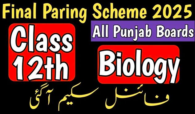 12th class Biology Paper scheme 2025