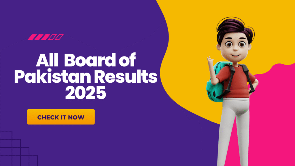 All BISE Board Result 2025 for 9th, 10th, 11th, 12th Class – Pakistan Education Boards