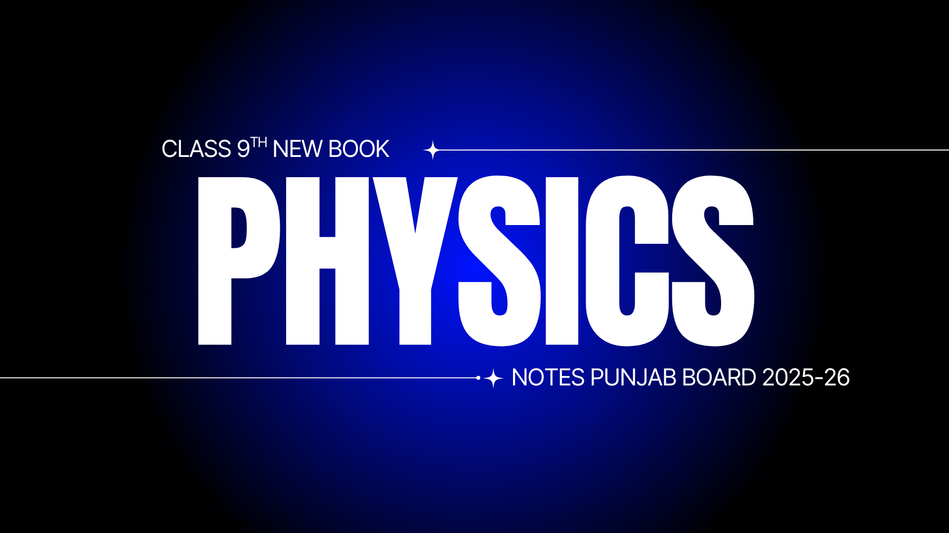 9th Class Physics New Book Notes