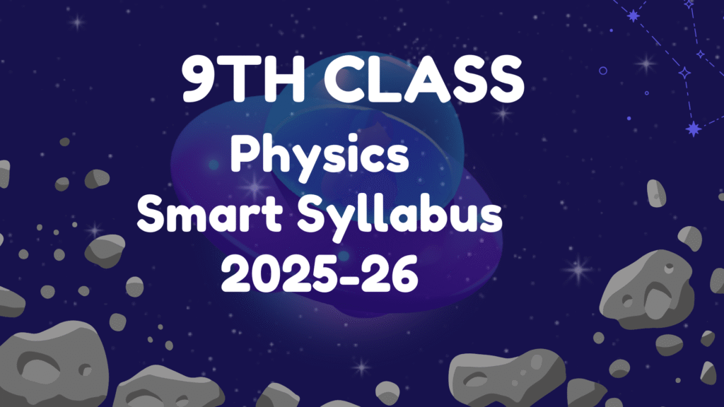 9th Class Chemistry Smart Syllabus 2025–26