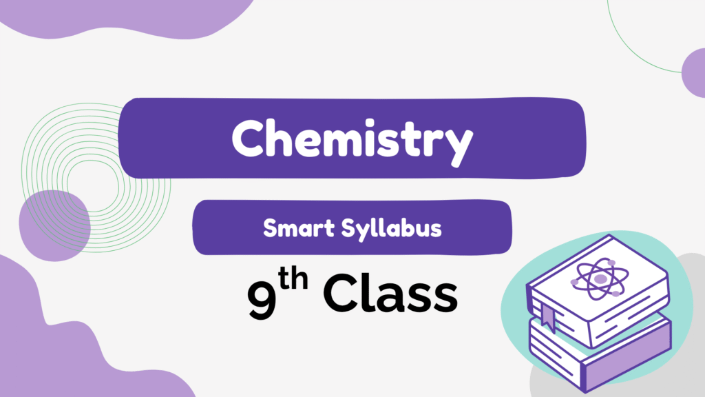9th Class Chemistry Smart Syllabus 2025–26