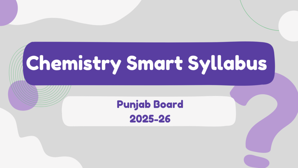 9th Class Chemistry Smart Syllabus 2025–26