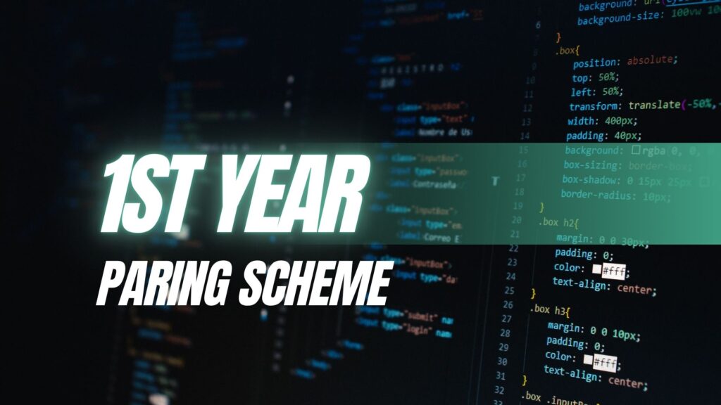 1st Year Pairing Scheme